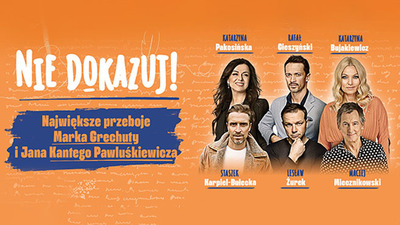 Plakat wydarzenia:  Nie dokazuj! Największe przeboje Marka Grechuty 