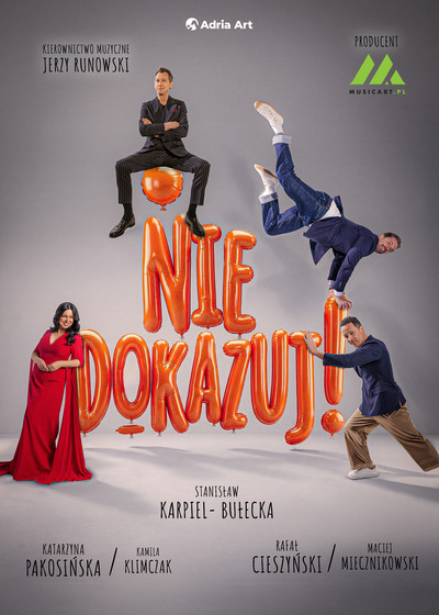 Plakat wydarzenia:  Nie dokazuj! Największe przeboje Marka Grechuty